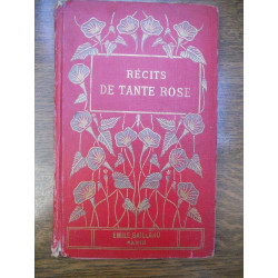 Mme de bosguérard Récits de Tante rose Emile Gaillard
