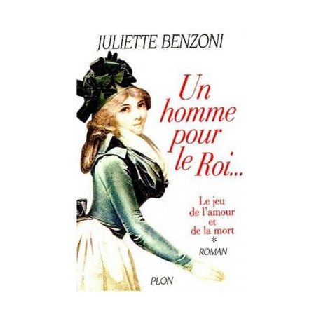 Un Homme pour le Roi... Le Jeu de l'Amour et de la Mort T1 Un Homme pour le Roi... Le Jeu de l'Amour et de la Mort T1
