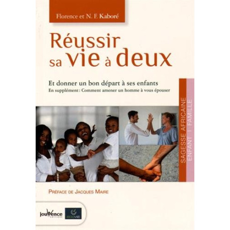 Réussir sa vie à deux Réussir sa vie à deux