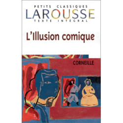L'Illusion comique texte intégral