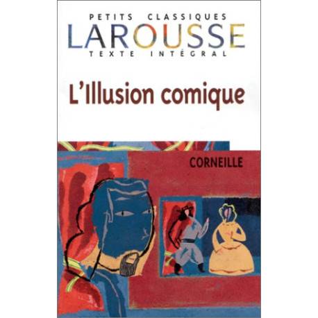 L'Illusion comique texte intégral L'Illusion comique texte intégral
