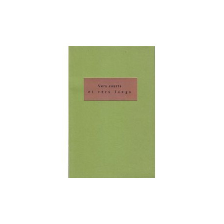 Vers Courts et Verts Longs 1942-1978 Vers Courts et Verts Longs 1942-1978