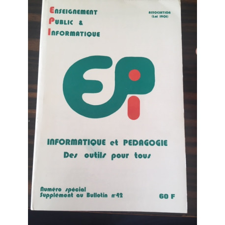 INFORMATIQUE ET PEDAGOGIQUE - Des outils pour tous - numéro... INFORMATIQUE ET PEDAGOGIQUE - Des outils pour tous - numéro...
