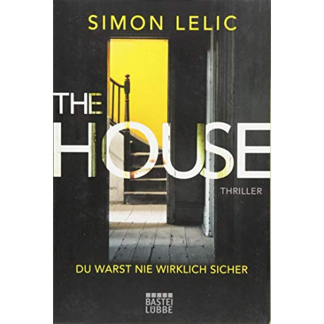 The House - Du warst nie wirklich sicher The House - Du warst nie wirklich sicher