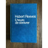 L'Heure de s'enivrer. L'univers a-t-il un sens