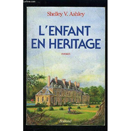 L'enfant en héritage L'enfant en héritage