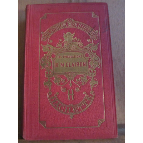 Magdeleine du genestoux Les tribulations de m clairon Hachette cie