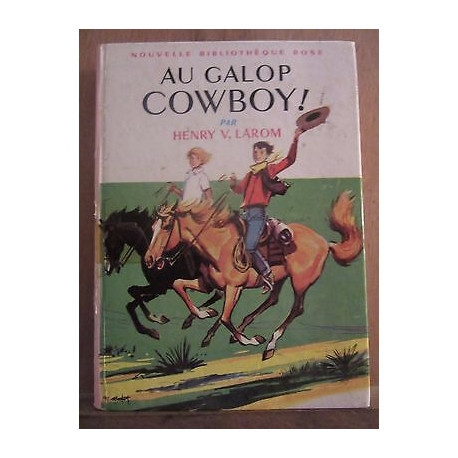 Henry v larom Au Galop cowboy Bibliothèque Rose hachette