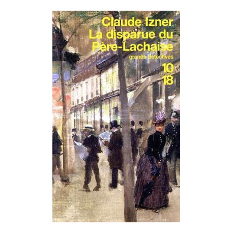 Les Enquêtes de Victor Legris tome 2 : La Disparue du père Lachaise Les Enquêtes de Victor Legris tome 2 : La Disparue du père Lachaise