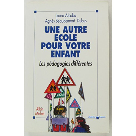 Une autre école pour votre enfant : Les pédagogies différentes Une autre école pour votre enfant : Les pédagogies différentes
