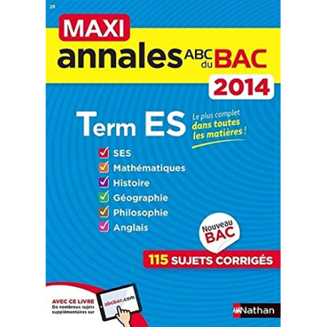 MAXI ANNALES BAC 2014 TERM ES MAXI ANNALES BAC 2014 TERM ES