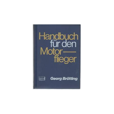 HANDBUCH FÜR DEN MOTOR FLIEGER HANDBUCH FÜR DEN MOTOR FLIEGER