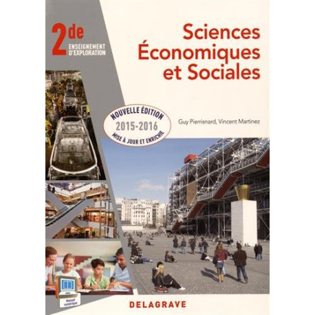 Sciences économiques et sociales 2de : Livre de l'élève Sciences économiques et sociales 2de : Livre de l'élève