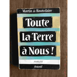 Toute la terre à nous