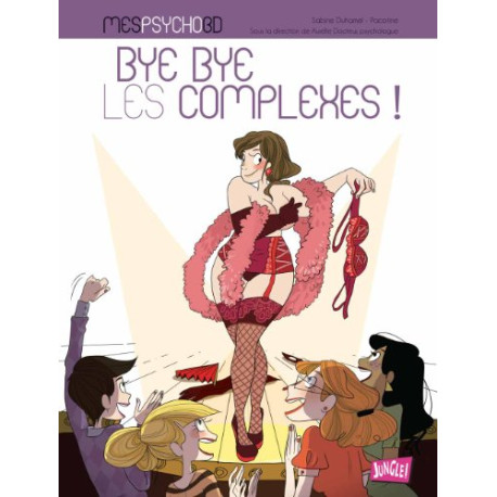 Mes PsychoBD tome 2 - Bye bye les complexes Mes PsychoBD tome 2 - Bye bye les complexes