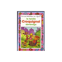 LA FAMILLE CROQUIGNOL DEMENAGE
