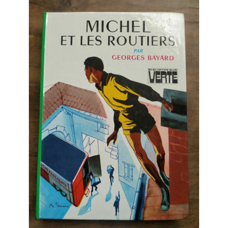 Georges Michel et les routiers Bibliothéque verte
