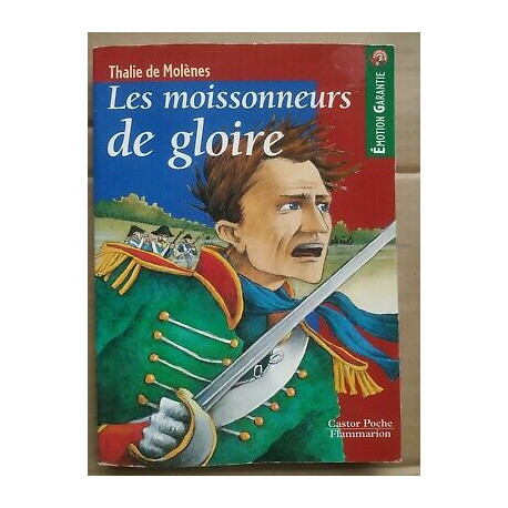 Thalie de Molènes Les Moissonneurs de gloire flammarion