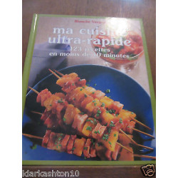 ma cuisine ultra rapide 123 recettes en moins de 10 minutes