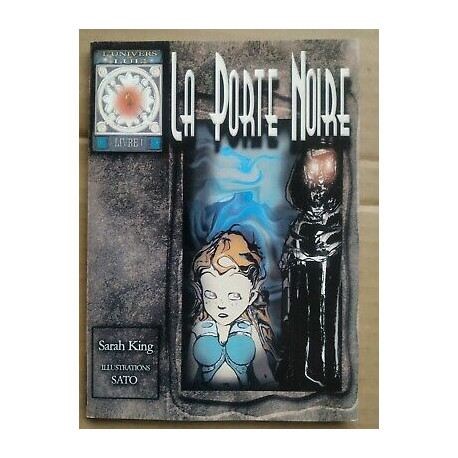 Sarah King L'univers de Lul Tome1 La porte noire Sarah King L'univers de Lul Tome1 La porte noire