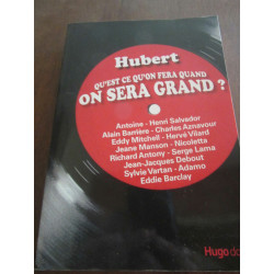 hubert qu'est ce qu'on fera quand on sera grand Hugo Doc