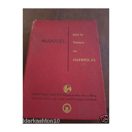 Manuel pour la teinture au Naphtol as Farbwerke Hoechstag