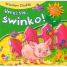 Umyj sie swinko