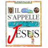 Il s'appelle Jésus tome 6
