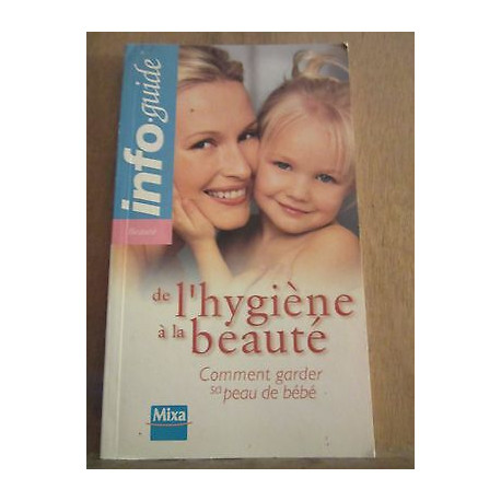 De lhygiène à la beauté comment garder sa peau De bébé Info.guide... De lhygiène à la beauté comment garder sa peau De bébé Info.guide...