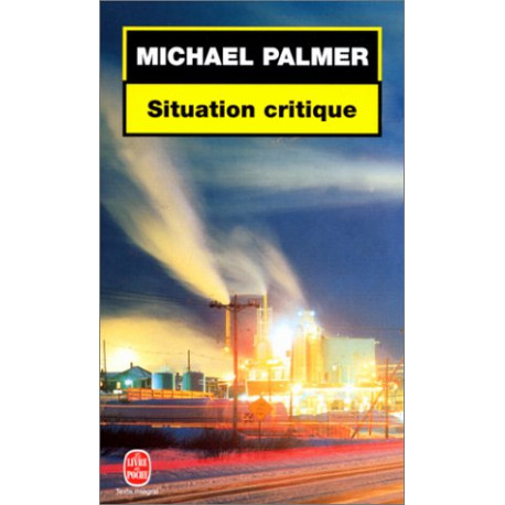 Situation critique Situation critique