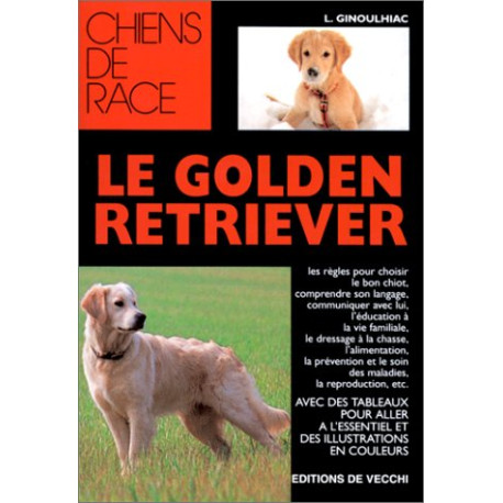 Le Golden Retriever Le Golden Retriever