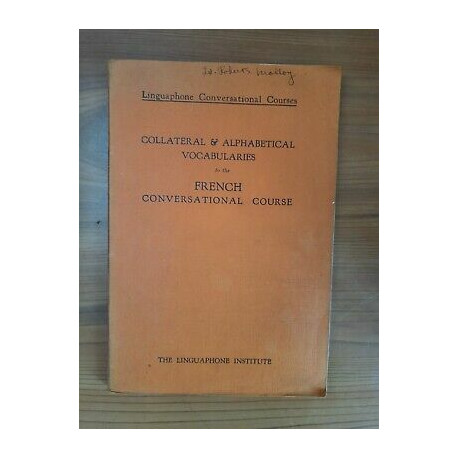 Collateral Alphabetical Vocabulaires to the French Conversational... Collateral Alphabetical Vocabulaires to the French Conversational...