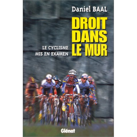Droit dans le mur Droit dans le mur