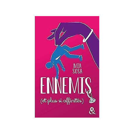 Ennemis (et plus si affinités): La comédie romantique pour le... Ennemis (et plus si affinités): La comédie romantique pour le...