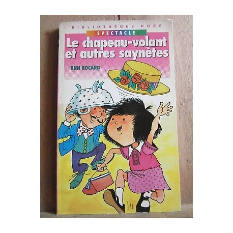 Le chapeau volant et autres saynètes Bibliothèque rose