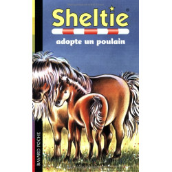 Sheltie Tome 22 : Sheltie adopte un poulain