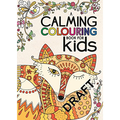Calming Colouring for Kids Calming Colouring for Kids