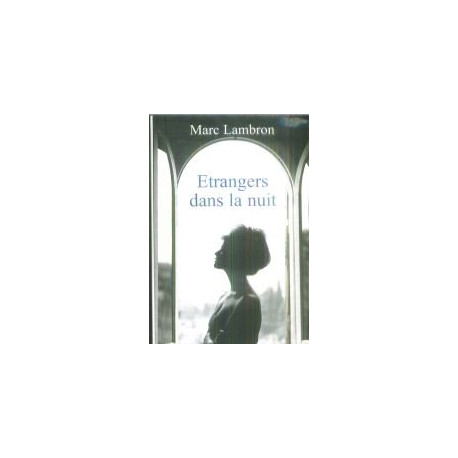 Etrangers dans la nuit Etrangers dans la nuit