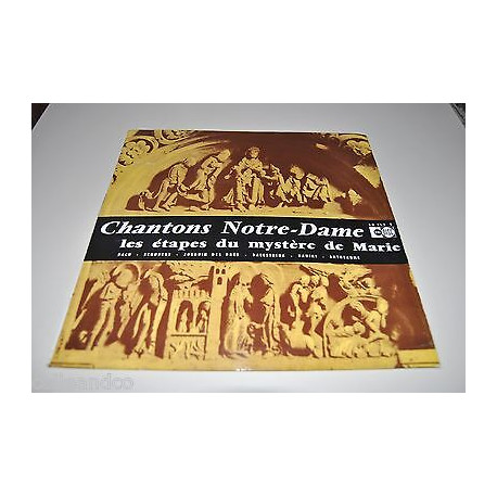 Vinyle 12 30cm CHANTONS NOTRE-DAME LES ETAPES DU MYSTERE DE MARIE... Vinyle 12 30cm CHANTONS NOTRE-DAME LES ETAPES DU MYSTERE DE MARIE...