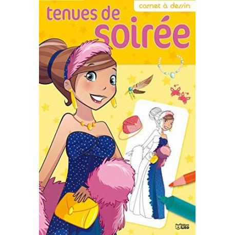 Carnet a Dessin : Tenues de Soiree - Dès 6 ans Carnet a Dessin : Tenues de Soiree - Dès 6 ans