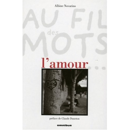 Au fil des mots : L'amour Au fil des mots : L'amour
