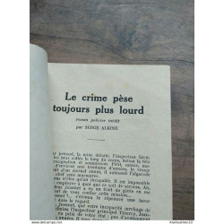 Le crime pèse toujours plus lourd - Serge Alkine