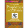 LES GRANDES PROPHETIES DU XXIEME SIECLE. L'avènement d'une ère...