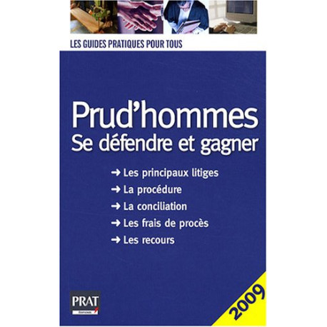 Prud'hommes : Se défendre et gagner Prud'hommes : Se défendre et gagner