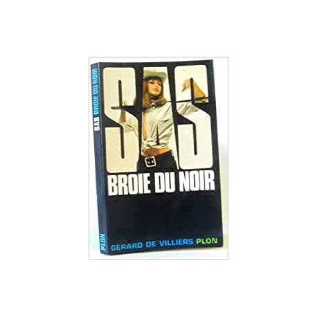 S.a.s. Broie du noir S.a.s. Broie du noir