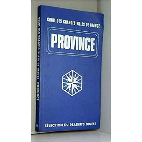 Guide des grandes villes de France Province Guide des grandes villes de France Province