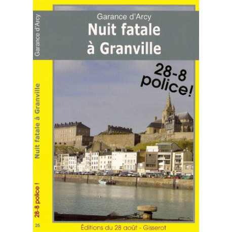 Nuit fatale à Granville Nuit fatale à Granville