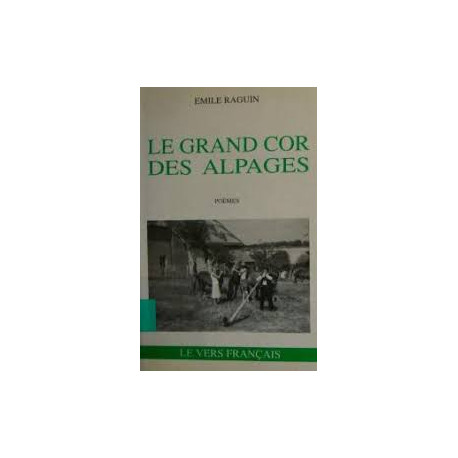 Le grand cor des alpages - poèmes Le grand cor des alpages - poèmes