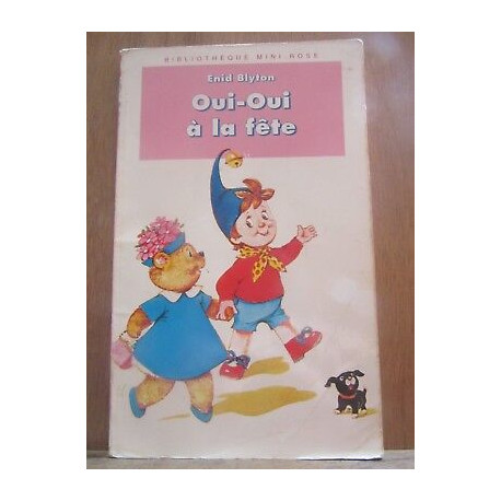 oui oui à la fête Bibliothèque rose oui oui à la fête Bibliothèque rose
