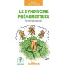 Le syndrome prémenstruel : Des solutions naturelles
